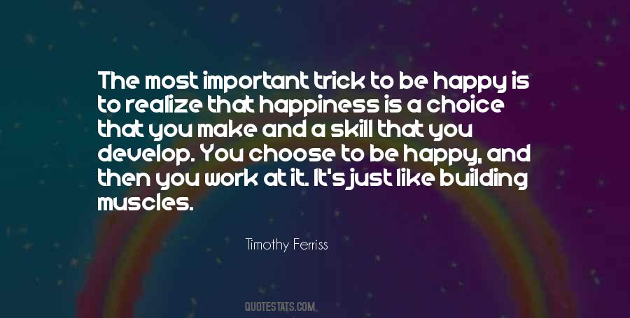 Make The Choice To Be Happy Quotes #1836793