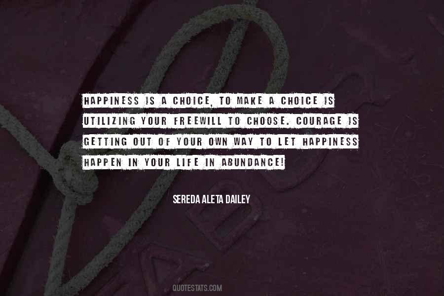 Make The Choice To Be Happy Quotes #533843