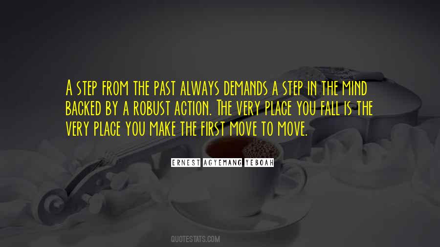 Make The First Move Quotes #1494233
