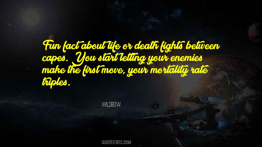 Make The First Move Quotes #1545129