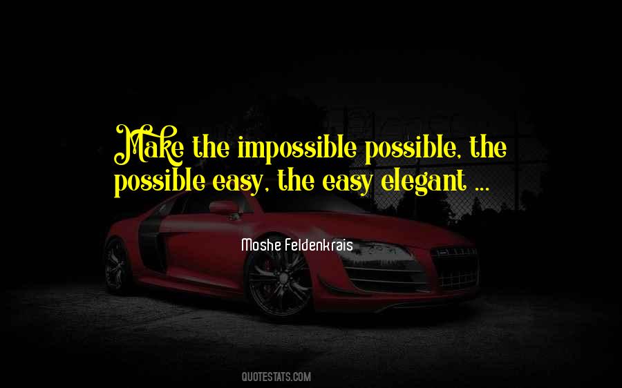 Make The Impossible Possible Quotes #1199770