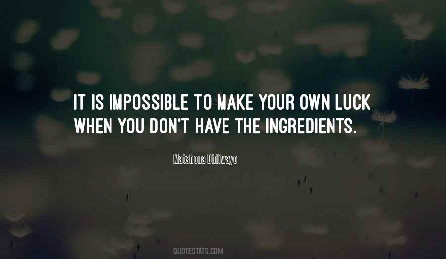 Make The Impossible Quotes #432270