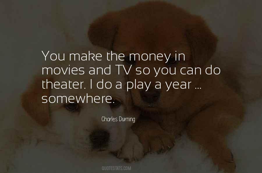 Make The Money Quotes #1869375