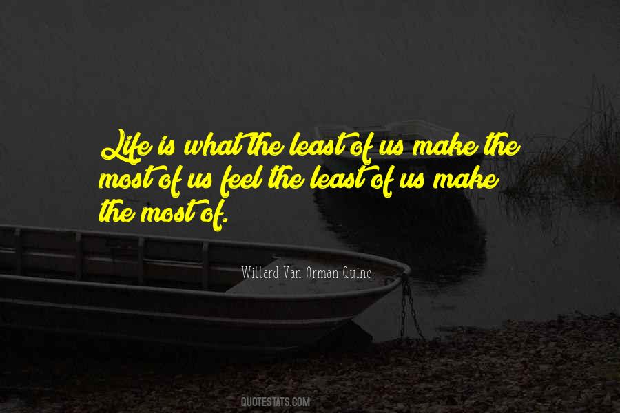 Make The Most Of Quotes #1030942