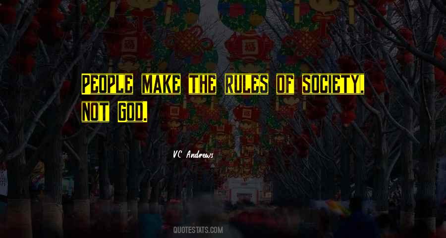 Make The Rules Quotes #1724194