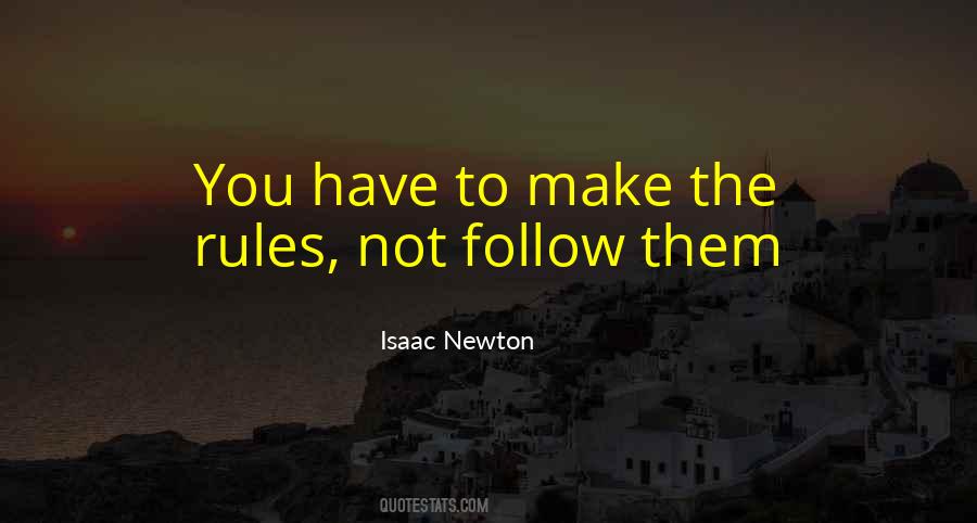 Make The Rules Quotes #706006