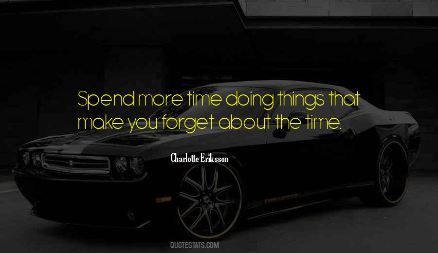 Make The Time Quotes #2931