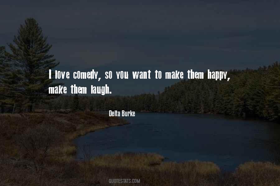 Make Them Happy Quotes #1536182