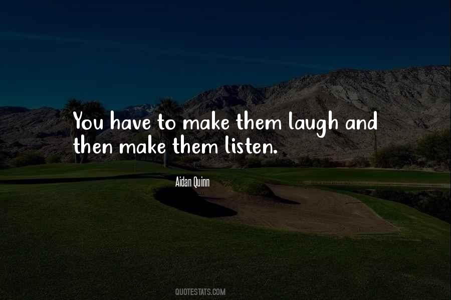 Make Them Laugh Quotes #1094062