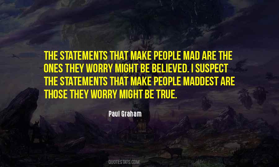 Make Them Mad Quotes #157106