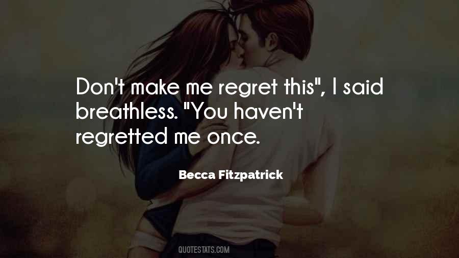 Make Them Regret Quotes #392816