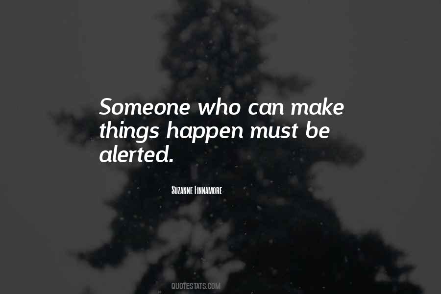 Make Things Happen Quotes #1565468