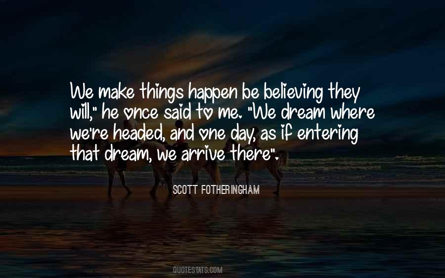 Make Things Happen Quotes #51358