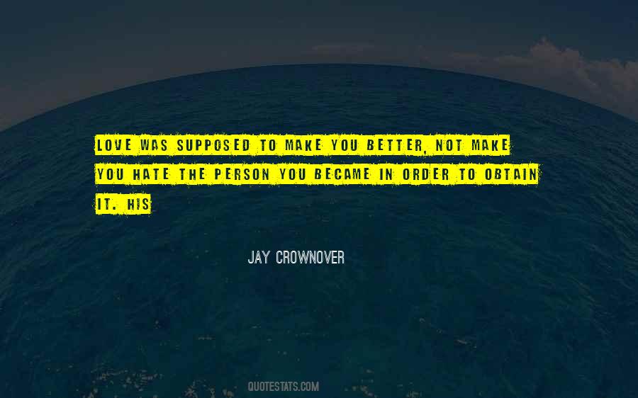 Make You Better Quotes #1051902