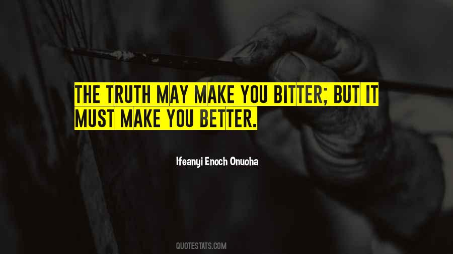 Make You Better Quotes #1134068