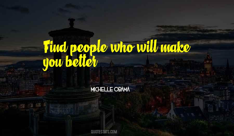 Make You Better Quotes #1615294