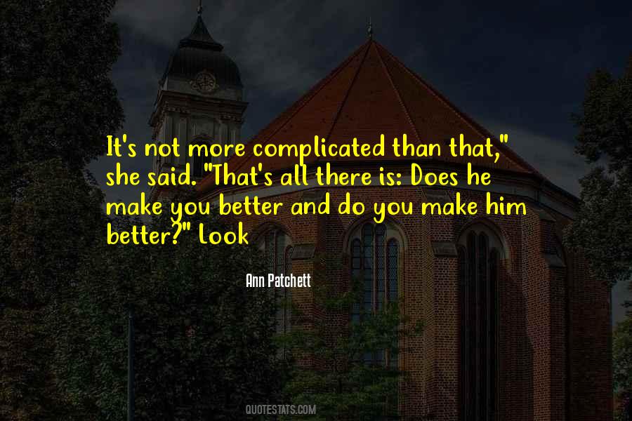 Make You Better Quotes #501774