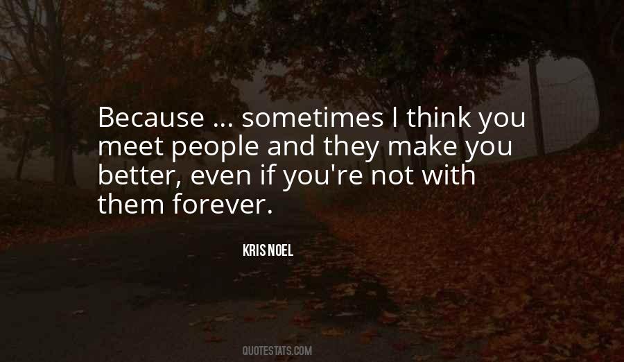 Make You Better Quotes #736731
