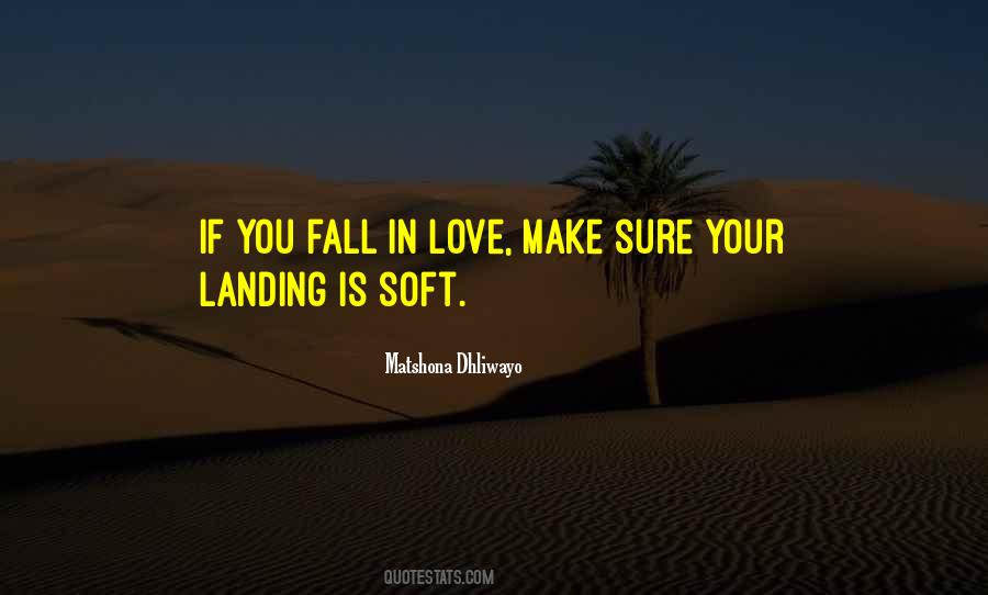 Make You Fall In Love Quotes #1315691