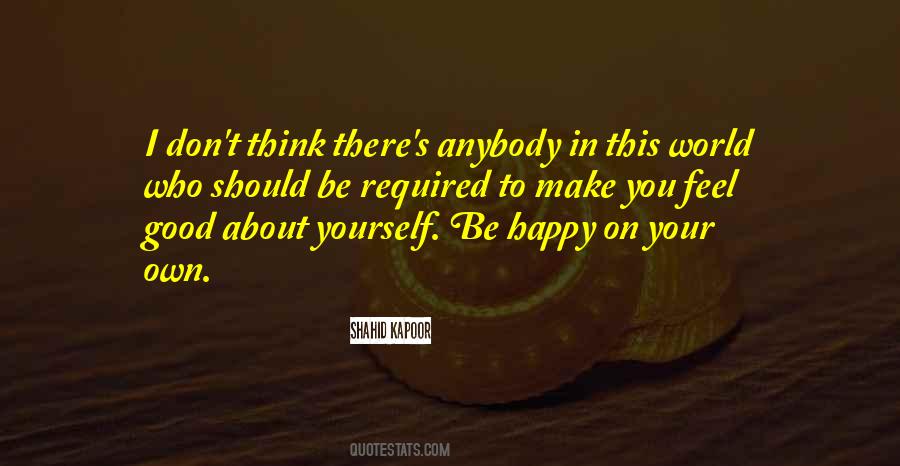 Make You Feel Happy Quotes #314193