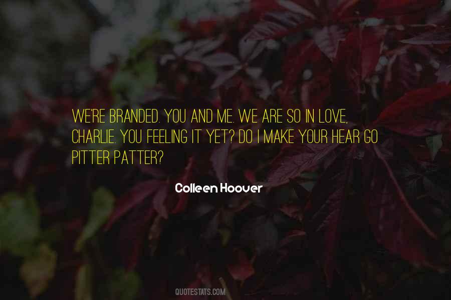 Make You Love Me Quotes #294479