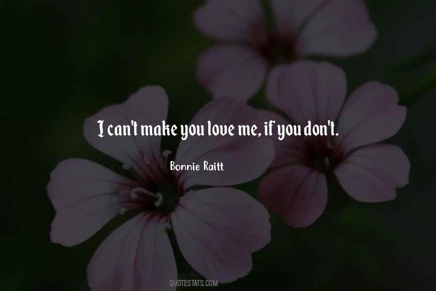 Make You Love Me Quotes #398412