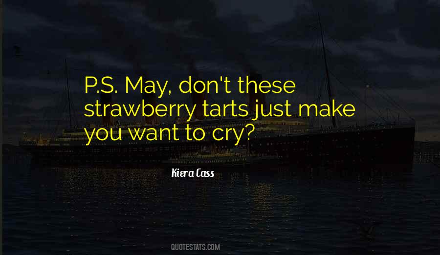 Make You Want To Cry Quotes #952588