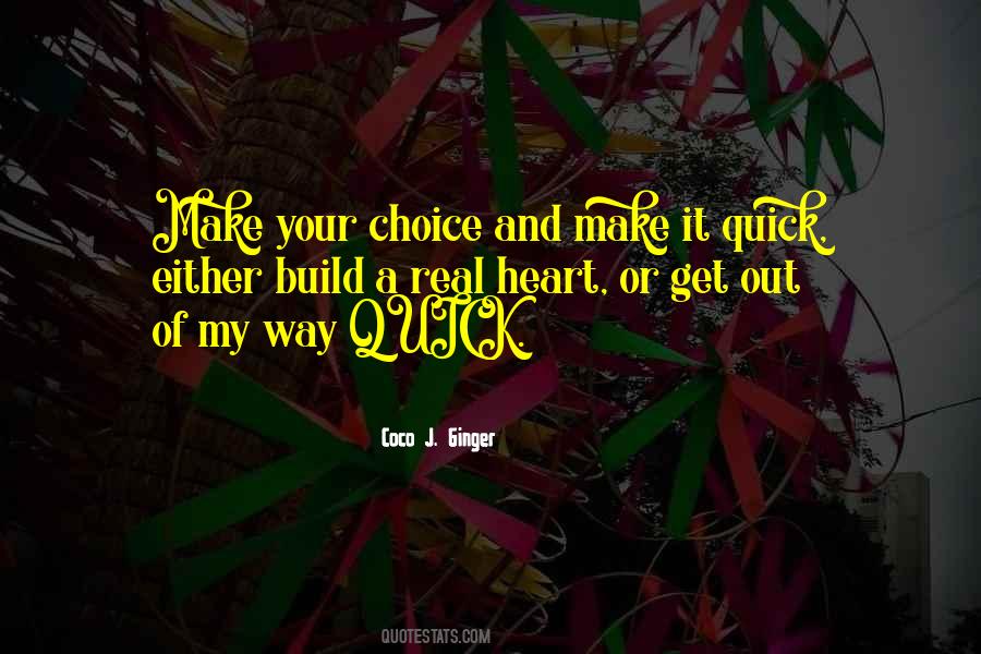 Make Your Choice Quotes #105260