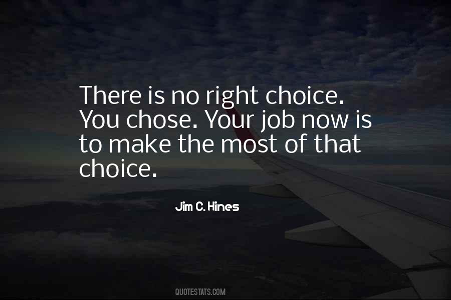 Make Your Choice Quotes #223927