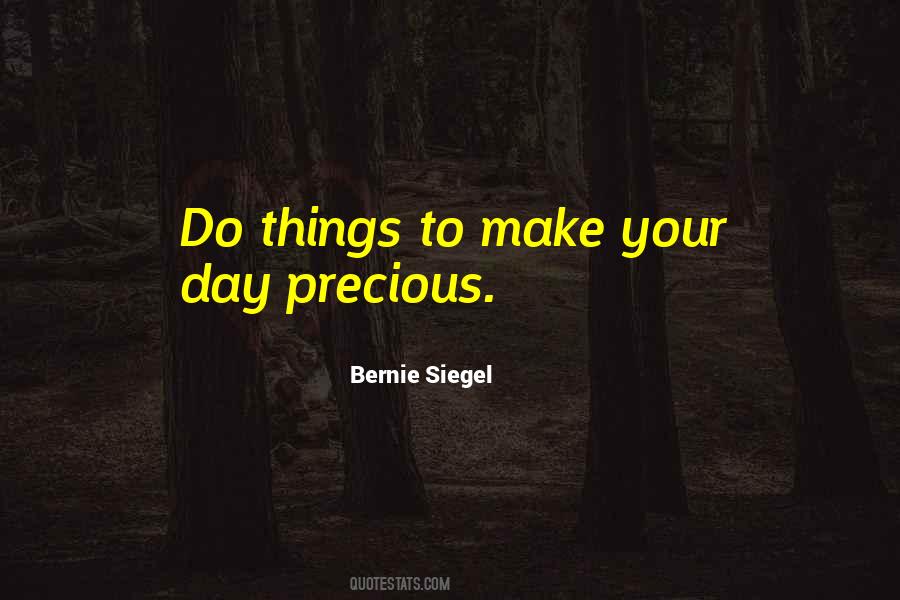 Make Your Day Quotes #1383521