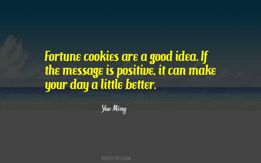 Make Your Day Quotes #1514295