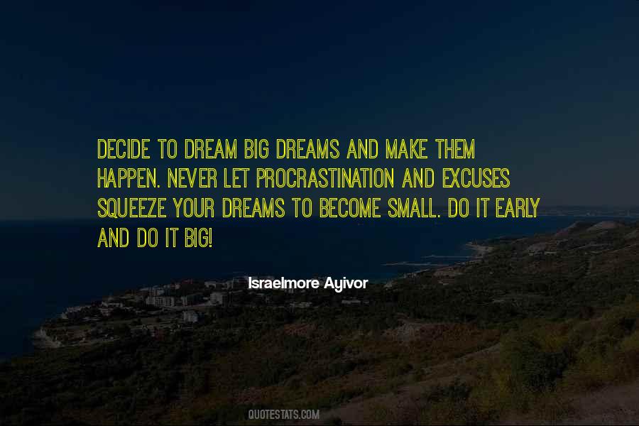 Make Your Dreams Happen Quotes #1759769