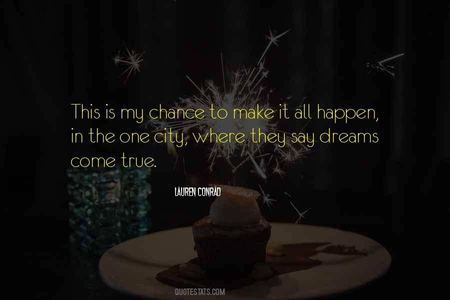 Make Your Dreams Happen Quotes #191955