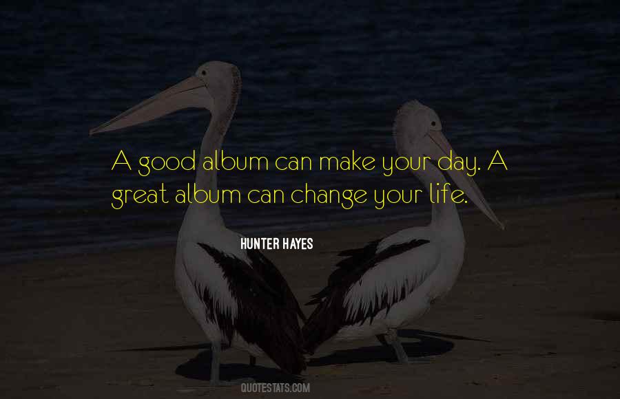 Make Your Life Good Quotes #231613