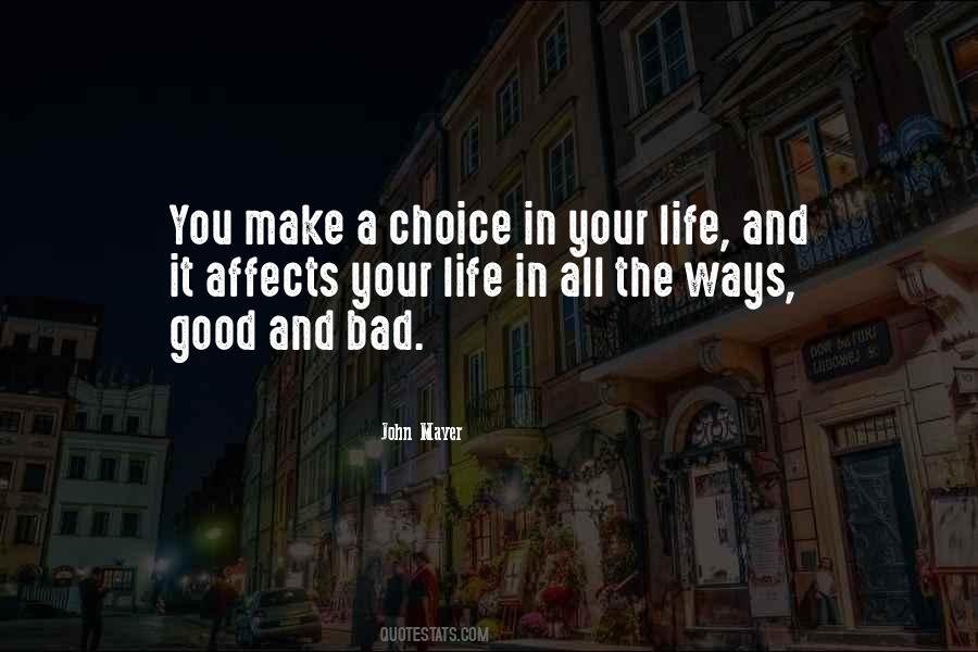 Make Your Life Good Quotes #662348