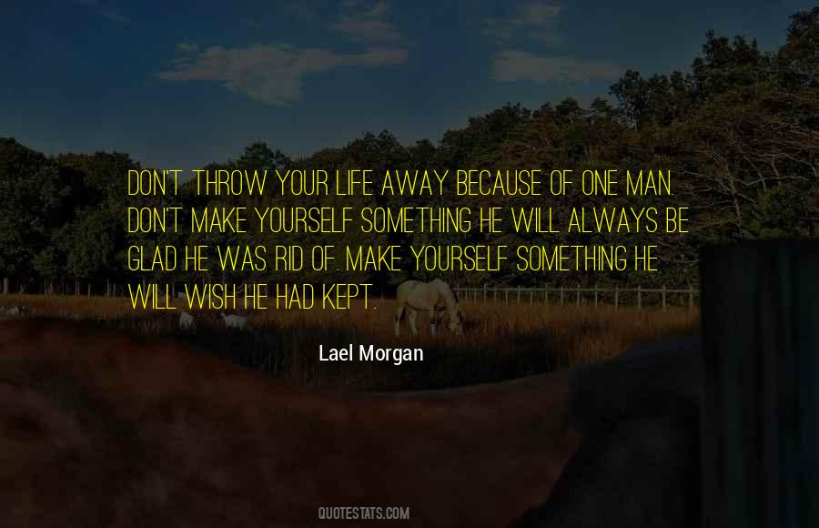 Make Your Life Quotes #52626 Make Your Life Quotes #52626