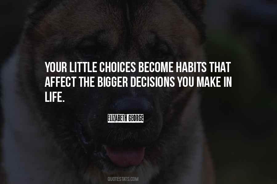 Make Your Own Choices In Life Quotes #130806