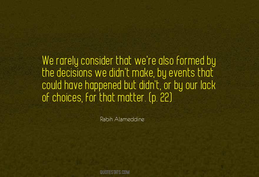 Make Your Own Choices In Life Quotes #13807