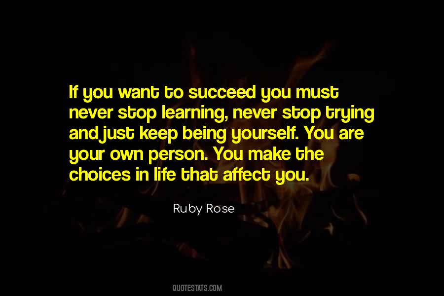 Make Your Own Choices In Life Quotes #1388325