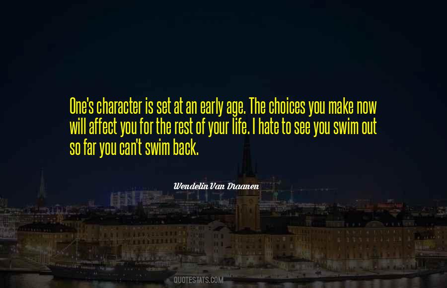 Make Your Own Choices In Life Quotes #148653