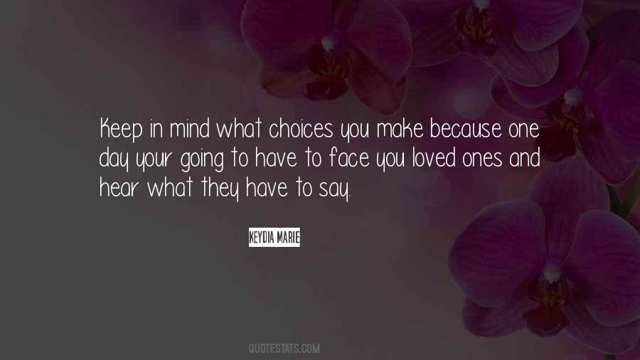 Make Your Own Choices In Life Quotes #2490