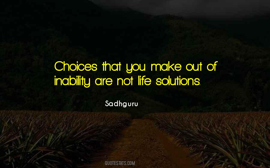 Make Your Own Choices In Life Quotes #47587