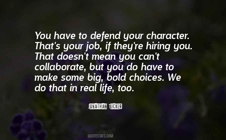 Make Your Own Choices In Life Quotes #62892