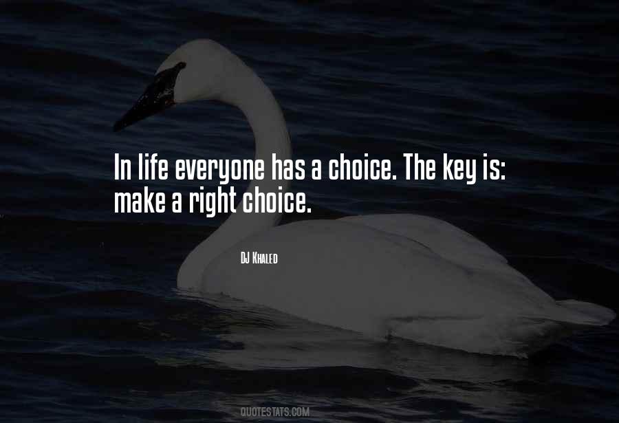 Make Your Own Choices In Life Quotes #86224