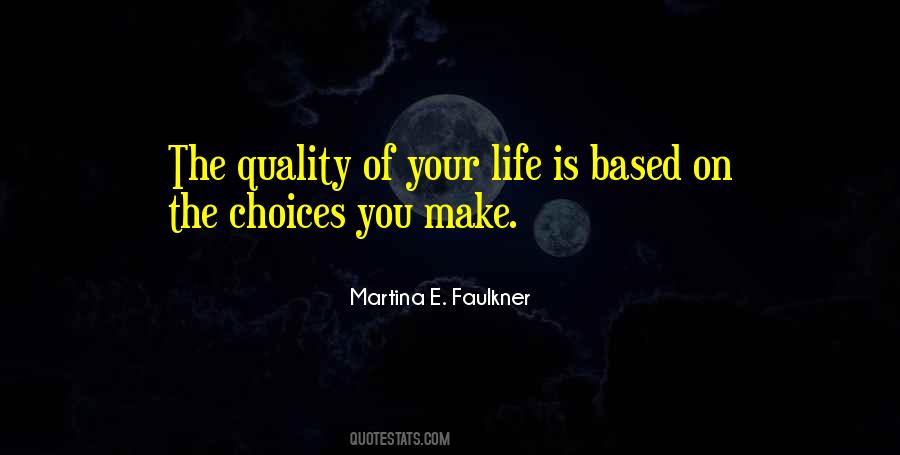 Make Your Own Choices In Life Quotes #89381