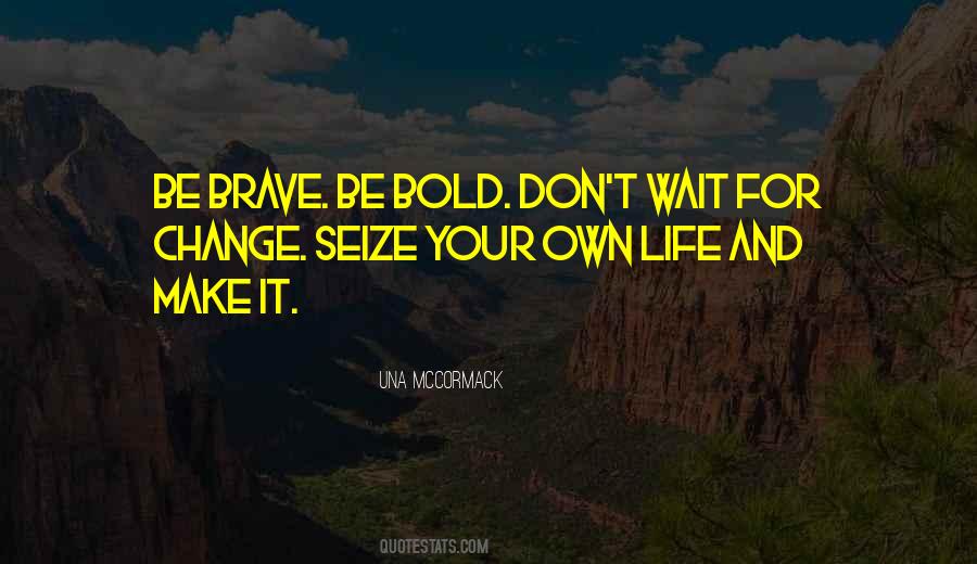 Make Your Own Life Quotes #768910