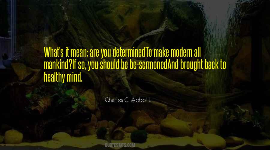 Make Your Own Mind Up Quotes #11834