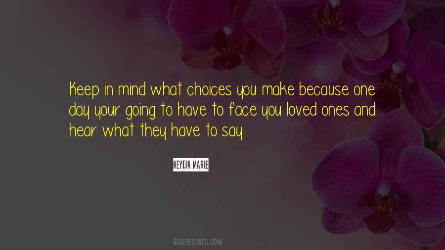 Make Your Own Mind Up Quotes #2490