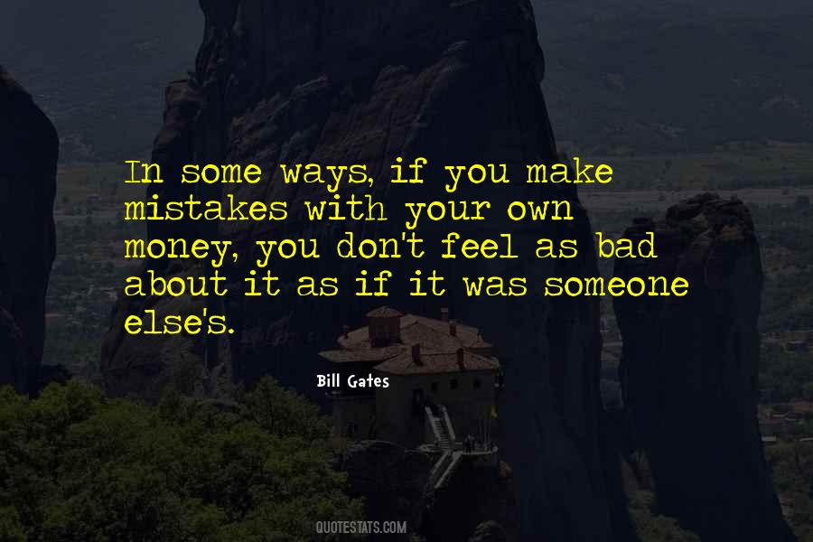 Make Your Own Money Quotes #1264585