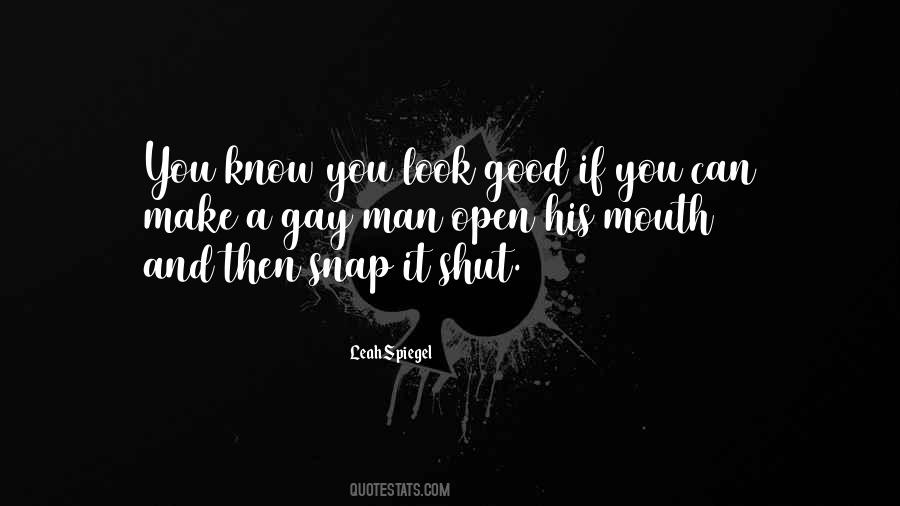 Make Yourself Look Good Quotes #37832